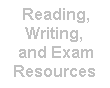 Reading, Writing, and Exam Resources